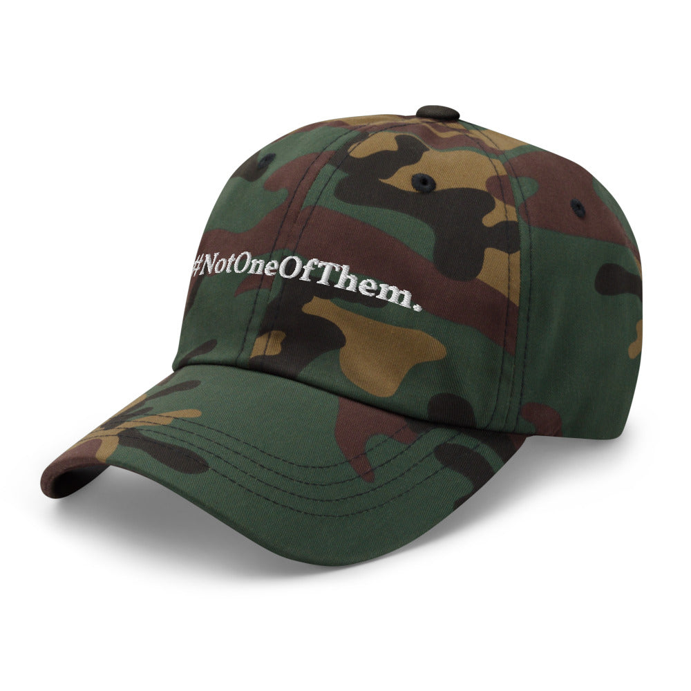 "#NotOneOfThem." Dad Hat