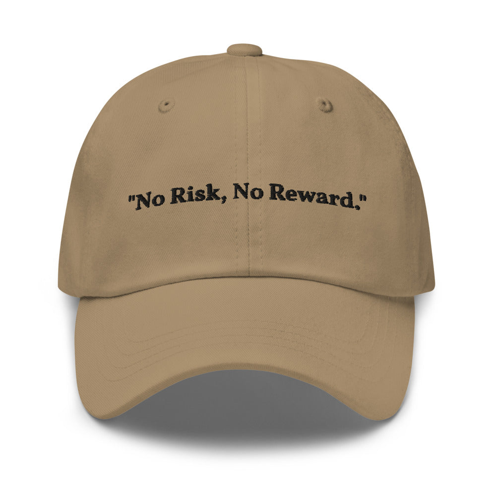 "No Risk, No Reward." Dad Hat
