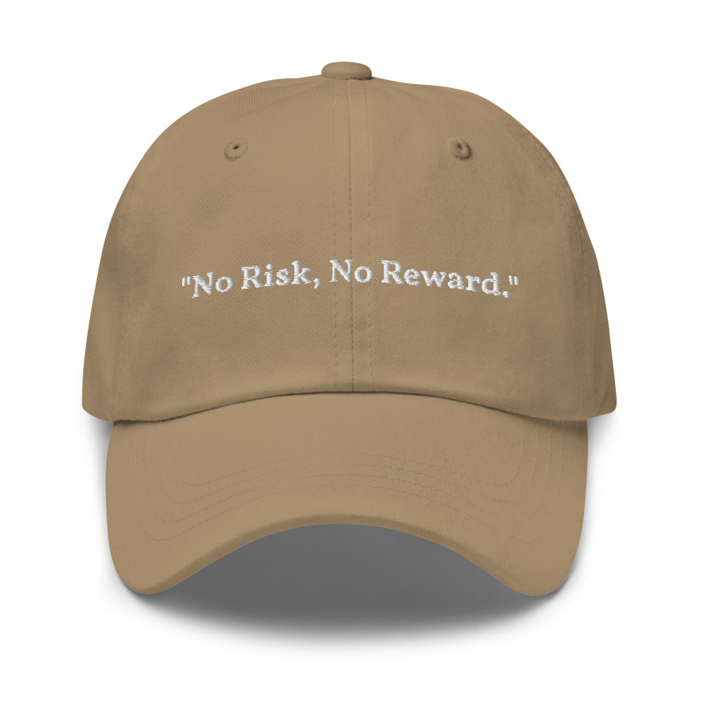 "No Risk, No Reward." Dad Hat