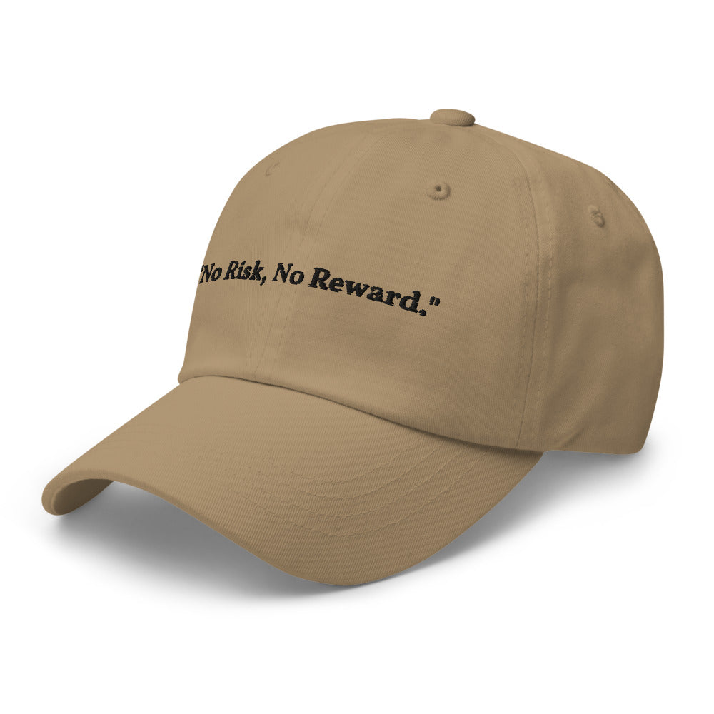 "No Risk, No Reward." Dad Hat