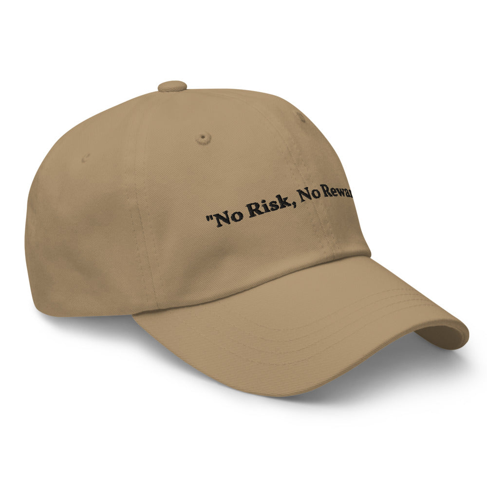 "No Risk, No Reward." Dad Hat