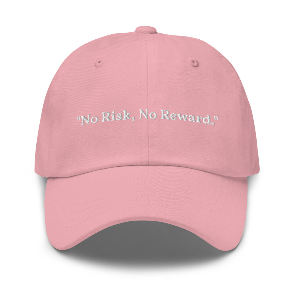 "No Risk, No Reward." Dad Hat