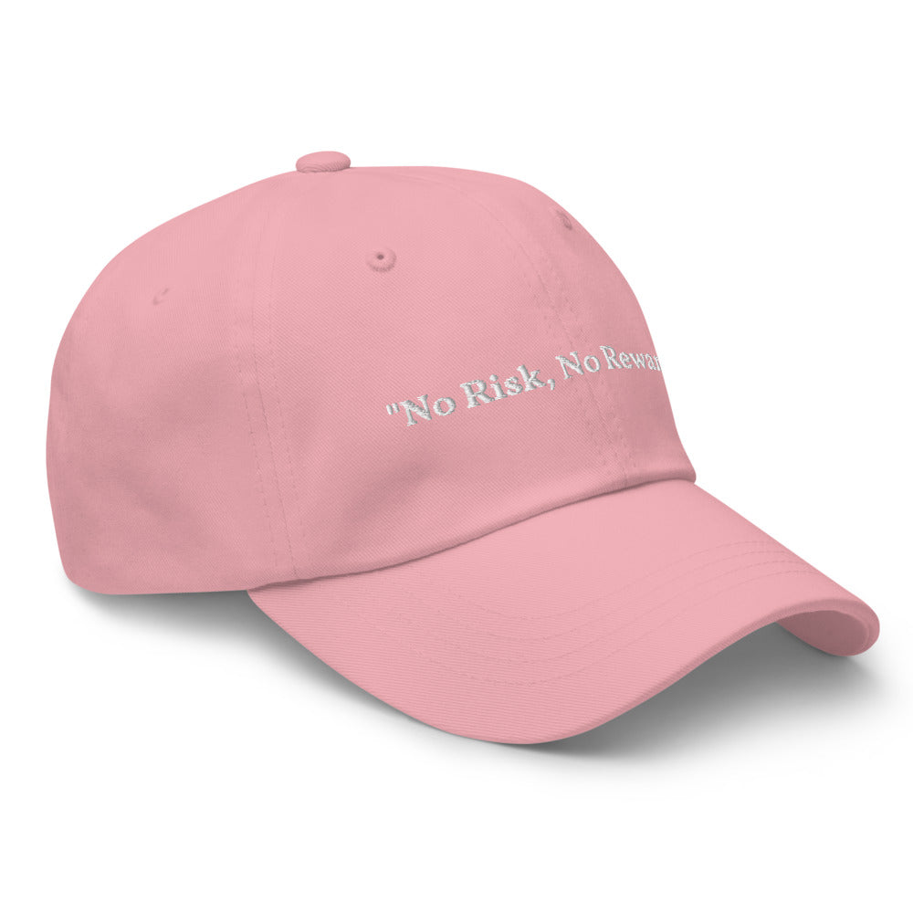 "No Risk, No Reward." Dad Hat