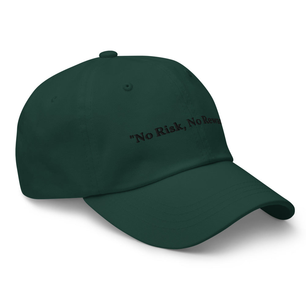 "No Risk, No Reward." Dad Hat