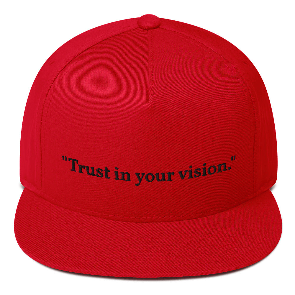 "Trust in your vision." Snapback