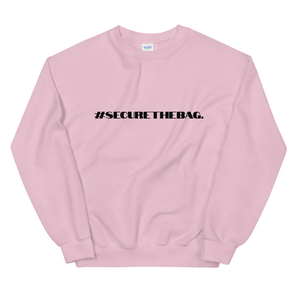 "#SecureTheBag." Crewneck (Unisex)
