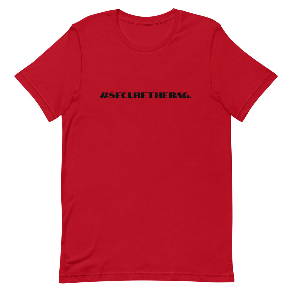 "#SecureTheBag." T-Shirt (Unisex)
