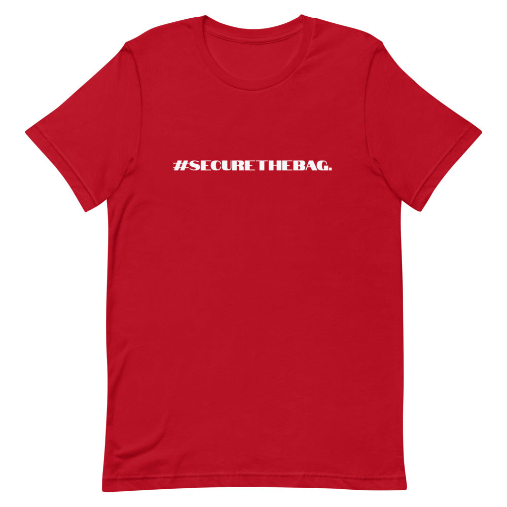"#SecureTheBag." T-Shirt (Unisex)