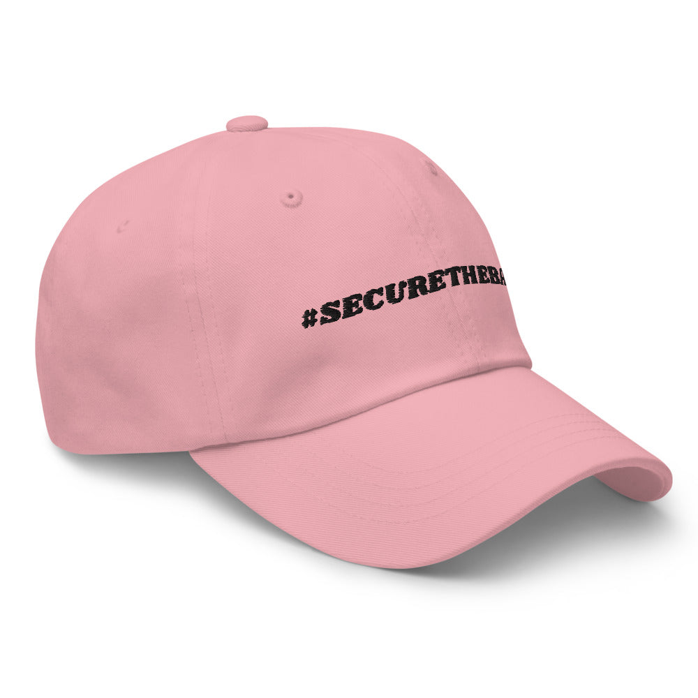 "#SecureTheBag." Dad Hat