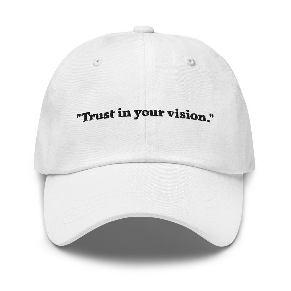 "Trust in your vision." Dad Hat