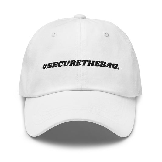 "#SecureTheBag." Dad Hat
