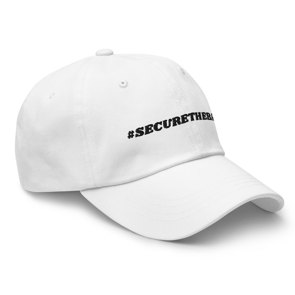 "#SecureTheBag." Dad Hat