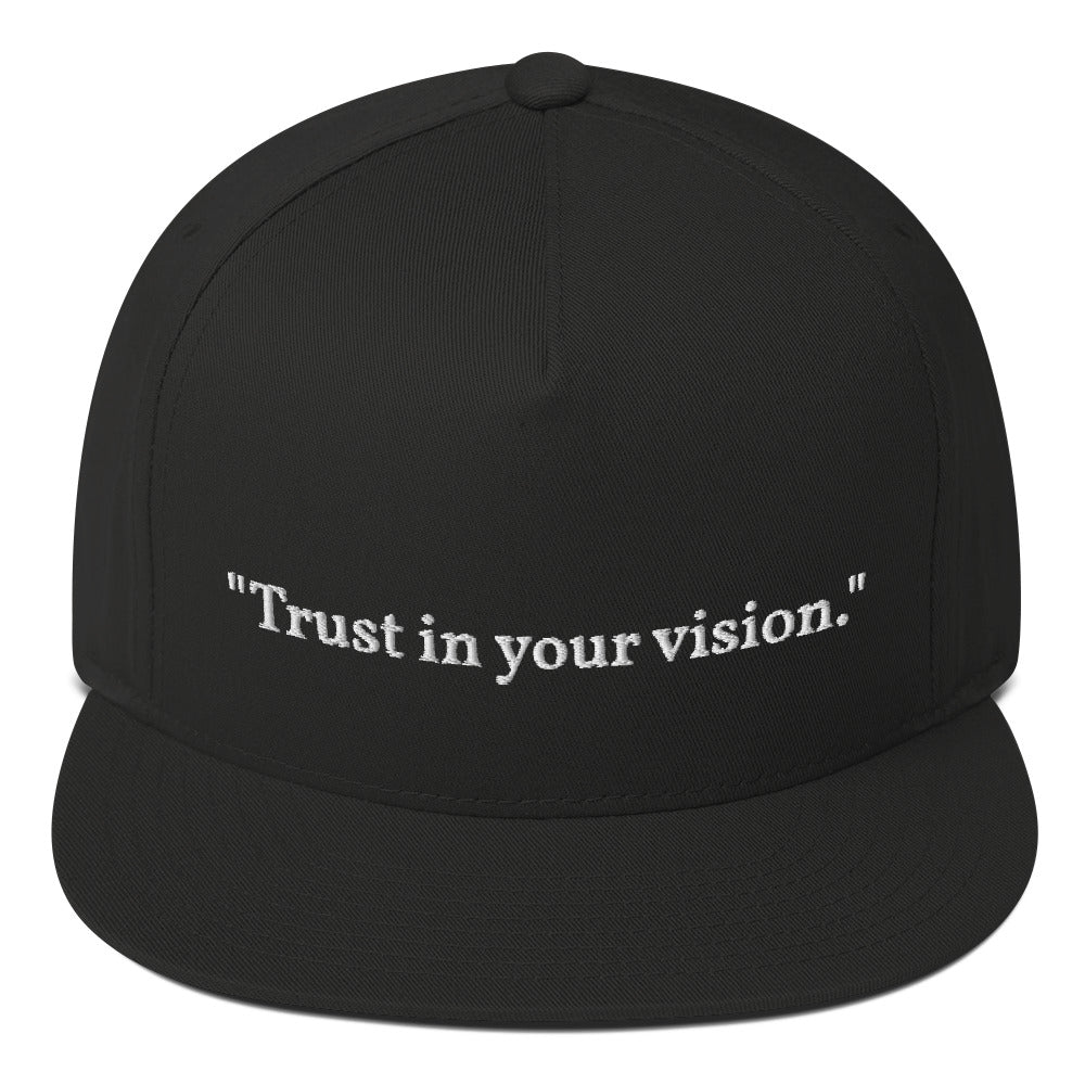 "Trust in your vision." Snapback