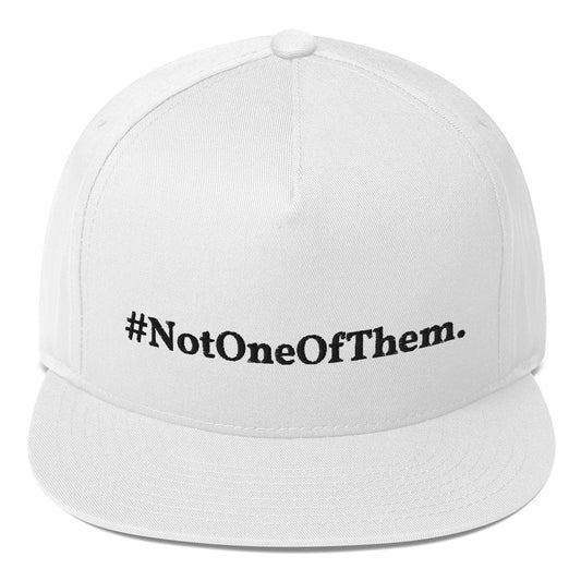 "#NotOneOfThem." Snapback
