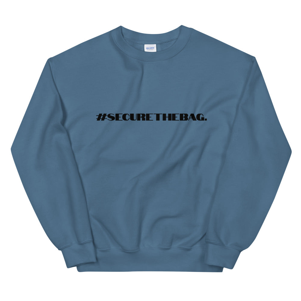 "#SecureTheBag." Crewneck (Unisex)
