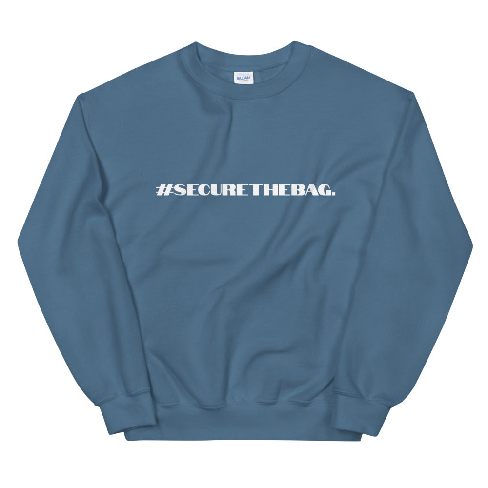 "#SecureTheBag." Crewneck (Unisex)