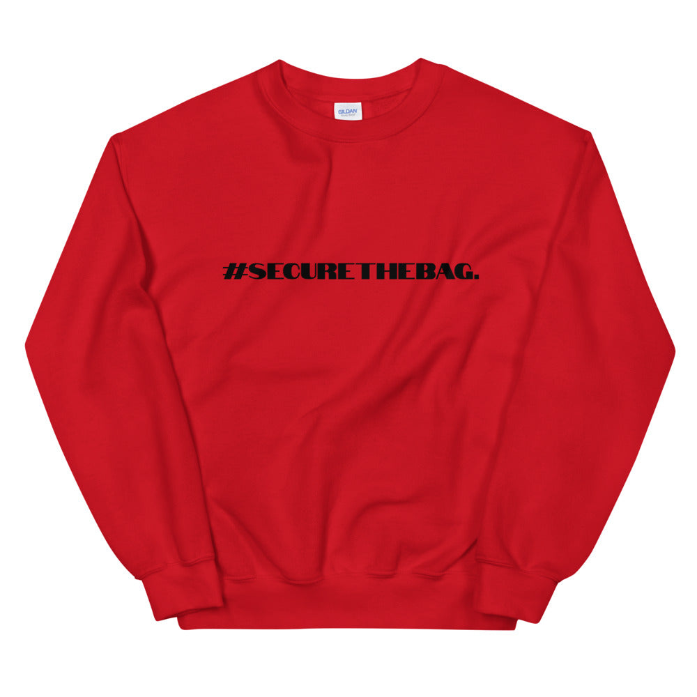 "#SecureTheBag." Crewneck (Unisex)